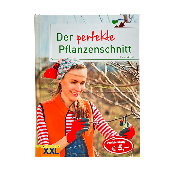 EDITION XXL Der perfekte  Pflanzenschnitt